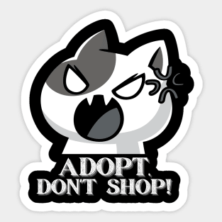 Adopt, Don't Shop. Funny and Sarcastic Saying Phrase, Humor Sticker